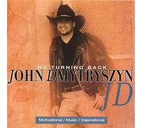John Dmytryszyn - No Turning Back