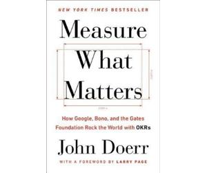 John Doerr Measure What Matters (Copertina rigida)