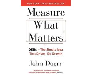 John Doerr Measure What Matters (Tascabile)
