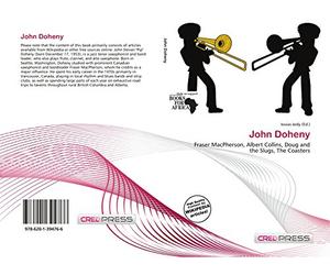 John Doheny: Fraser MacPherson, Albert Collins, Doug and the Slugs, The Coasters