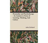 John Dollard Personality and Psychotherapy - An Analysis in Terms of (Tascabile)