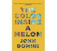 John Domini The Color Inside a Melon (Tascabile)
