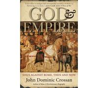 John Dominic Crossa God And Empire: Jesus Against Rome, Then and No (Tascabile)