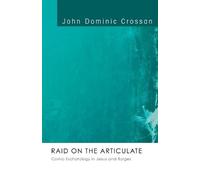 John Dominic Crossan Raid on the Articulate (Tascabile)