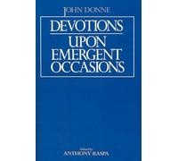 John Donne Devotions upon Emergent Occasions (Tascabile)