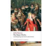 John Donne John Donne - The Major Works (Tascabile) Oxford World's Classics