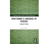 John Donne’s Language of Disease: Eloquent Blood
