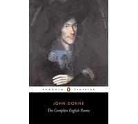 John Donne The Complete English Poems (Tascabile)