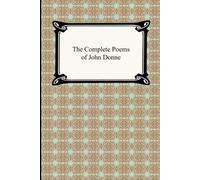 John Donne The Complete Poems of John Donne (Tascabile)