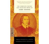 John Donne The Complete Poetry and Selected Prose of John Donne (Tascabile)