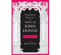 John Donne The Variorum Edition of the Poetry of John Donne (Copertina rigida)