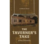 John Donnelly The Taverner's Take (Tascabile)