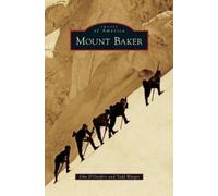 John D'Onofrio Todd Warger Mount Baker (Copertina rigida)