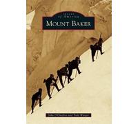 John D'onofrio Todd Warger Mount Baker (Tascabile) Images of America