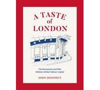 John Donohue A Taste of London (Copertina rigida)