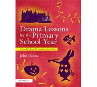 John Doona Drama Lessons for the Primary School Year (Tascabile)