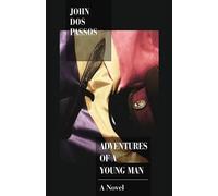 John Dos Passos Adventures of a Young Man (Tascabile)