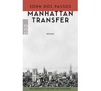 John Dos Passos Clemens Meyer Dirk van Gunste Manhattan Transfer: Ro (Tascabile)