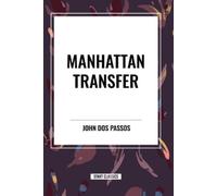 John Dos Passos Dos Passos, John Manhattan Transfer (Tascabile)