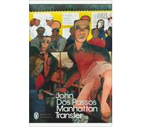 John Dos Passos Manhattan Transfer (Tascabile) Penguin Modern Classics