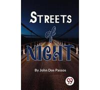 John DOS Passos Streets of Night (Tascabile)