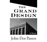 John Dos Passos The Grand Design (Tascabile)