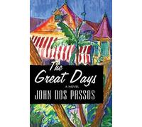 John Dos Passos The Great Days (Tascabile)