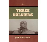 John Dos Passos Three Soldiers (Copertina rigida)