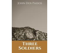 John Dos Passos Three Soldiers (Tascabile)