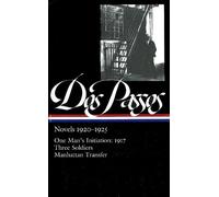 John Dos Passos Townsend John Dos Passos: Novels 1920-1925 ( (Copertina rigida)