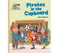 John Dougherty Reading Planet - Pirates in the Cupboard - Gold: Gala (Tascabile)