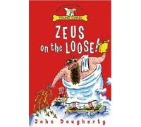 John Dougherty Zeus On The Loose (Tascabile) Zeus