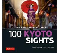 John Dougill 100 Kyoto Sights (Tascabile)