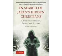 John Dougill In Search of Japan's Hidden Christians (Tascabile)