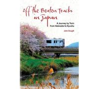 John Dougill Off the Beaten Tracks in Japan (Tascabile)