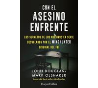 John Douglas Con el asesino enfrente (Tascabile)