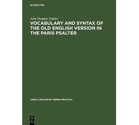 John Douglas Ti Vocabulary and syntax of the old English vers (Copertina rigida)