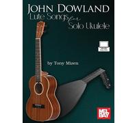 John Dowland Lute Songs for Solo Ukulele (Tascabile)