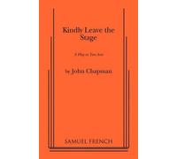 John Dr Chapman Kindly Leave the Stage (Tascabile)