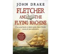 John Drake Fletcher and the Flying Machine (Tascabile) Fletcher