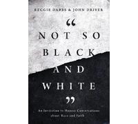 John Driver Reggie Dabbs Not So Black and White (Tascabile)