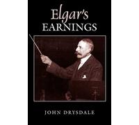 John Drysdale Elgar's Earnings (Copertina rigida)