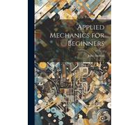John Duncan Applied Mechanics for Beginners (Tascabile)