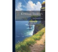 John Duncan Craig Kinsale Tracts (Copertina rigida)