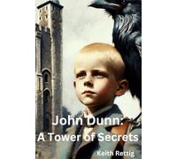 John Dunn A Tower of Secrets