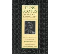 John Duns Scotus Duns Scotus on the Will and Morality (Tascabile)