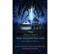 Crystal Lake Publishing John Durgin Andrew Van Wey G What Swallows t (Tascabile)