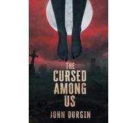 John Durgin Crystal Lake Publishing The Cursed Among Us (Tascabile)