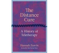 John Durham Peters Hannah Zeavin The Distance Cure (Copertina rigida)