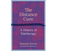 John Durham Peters Hannah Zeavin The Distance Cure (Copertina rigida)